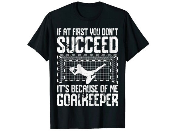 Goalkeeper Funny Quote Soccer T-Shirt: Bold Graphics for Lifestyle and Sports Blogs