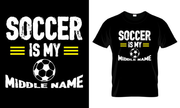 h1Soccer Is My Middle Name T-Shirt Graphic for Print Templates and Branding Projects/h1