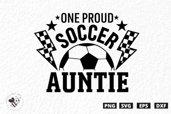 One Proud Soccer Auntie: A Playful Graphic Design Asset for T-Shirt Designs