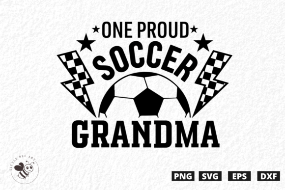 One Proud Soccer Grandma SVG – Perfect Graphics for T-Shirt Designs & Handmade Crafts
