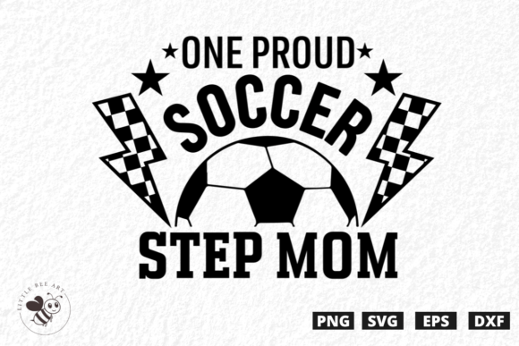 One Proud Soccer Step Mom SVG T-Shirt Graphics