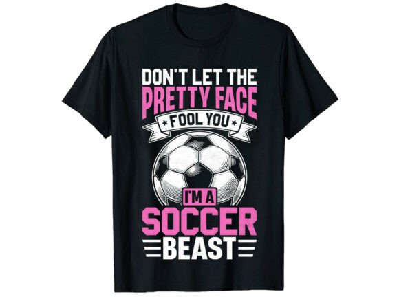 Pretty Face Soccer Beast T-Shirt: A Designer’s Real-World Review