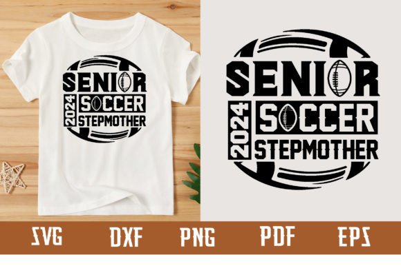 Senior 2024 Soccer Stepmother Svg Design – A Playful Graphic for T-Shirt Designs and Creative Projects