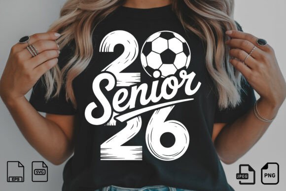 Senior 2026 Soccer Graduation PNG – Bold T-Shirt Graphics for Crafters & Etsy Sellers