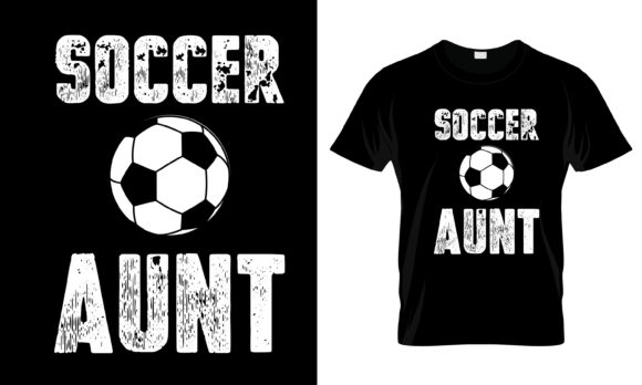 Soccer Aunt T-Shirt: A Playful Graphic Design Asset for Sports-Themed Print Templates