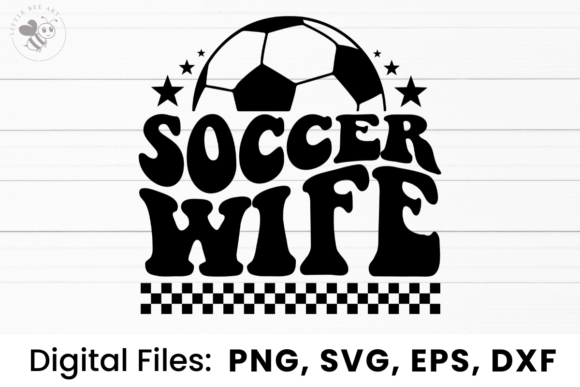 Soccer Wife Wavy SVG – A Versatile Graphic for T-Shirt Designs & Craft Projects